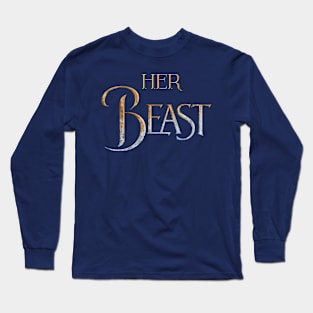 Her Beast Long Sleeve T-Shirt